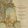 Bach-Mozart: Dos Conciertos para Piano