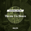 Throw Us Down