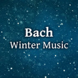 Bach Winter Music