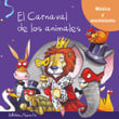 El carnaval de los animales (Música y movimiento) / Bellaterra Música Ed.