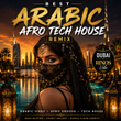 Best Arabic Afro Tech House (Remix)