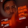 Afsaana Banaaya Aapne (From "Gun Maaster G9") (Resonance)