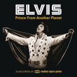 Elvis: Prince From Another...