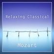 Relaxing Classical: Mozart