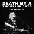 Death By A Thousand Cuts (Live From Paris)