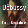 #01 Debussy for All Generations