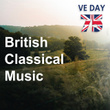 British Classical Music: VE Day 75