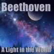 Beethoven a Light in the World