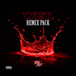 Wet Remix Pack
