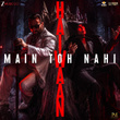 Main Toh Nahi Haiwaan (From "Haiwaan")