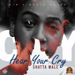 Hear Your Cry