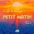 Petit matin