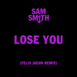 Lose You (Felix Jaehn Remix)