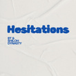 Hesitations