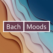 Bach - Moods