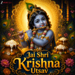 Jai Shri Krishna Utsav