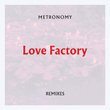 Love Factory (Remixes)