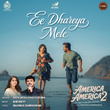 Ee Dhareya Mele (From "America America 2")