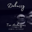 Debussy: Two Arabesques