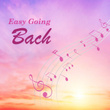 Easy Going Bach