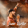 Tu Jane Kartar