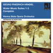 Handel: Water Music Suites Nos. 1-3 (Remastered 2022)