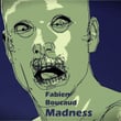 Madness