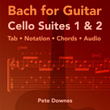 Bach for Guitar: Cello Suites 1 and 2