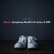 Mozart: Symphony No.40 in G minor, K.550