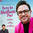Tere In Hothon Par