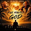 Five Minutes With God (A Tribute Song)