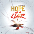 Hope is a Liar