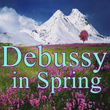 Debussy in Spring
