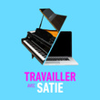 Travailler avec Satie
