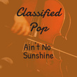 Ain't No Sunshine (Instrumental)