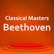 Classical Masters: Beethoven