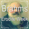 #01 Brahms Erodite Week