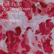 The Early Years 1967-72 Cre/ation