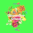 Quarntine School