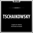 Tchaikovsky: Capriccio Italien - Streicherserenade