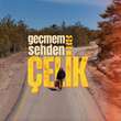 Geçmem Senden 2025