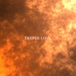 Deeper Love