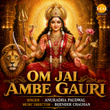 Om Jai Ambey Gauri