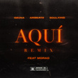 Aquí (feat. Ozuna, Soolking & Morad) [Remix]