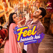 Feel Banaate Hai