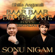 Baar Baar Din Yeh Aaye Happy Birthday