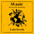 Music Around the World by Luiz Bonfa