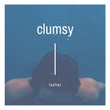 Clumsy