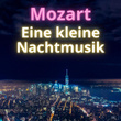 Mozart Eine kleine Nachtmusik