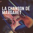 La chanson de Margaret